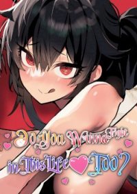 mangaporn.net - Do You Wanna Fight in This Life, Too? Raw