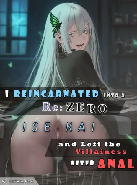 mangaporn.net - I Reincarnated into a Re_ ZERO Isekai – FEFanatica AI Assisted